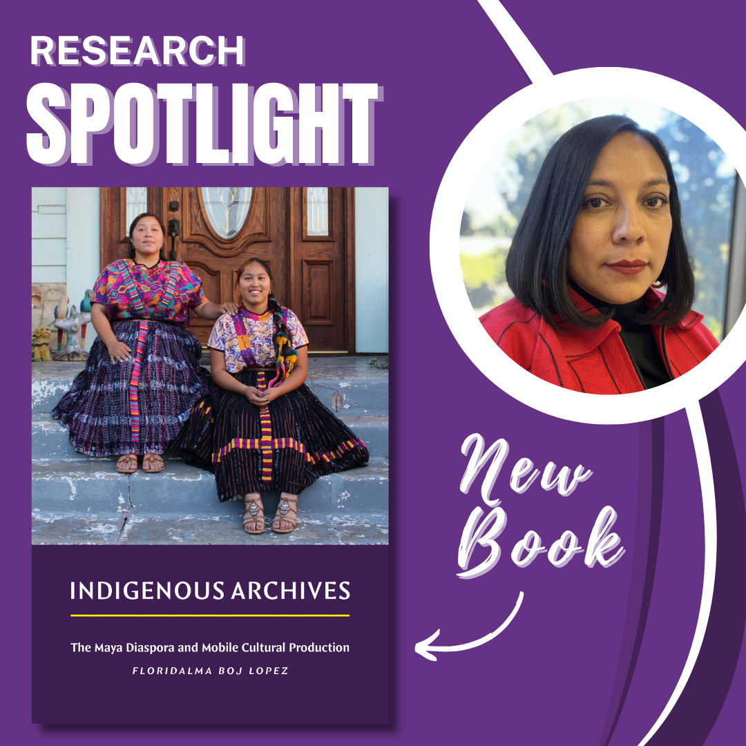 Research Spotlight with Dr. Floridalma Boj Lopez